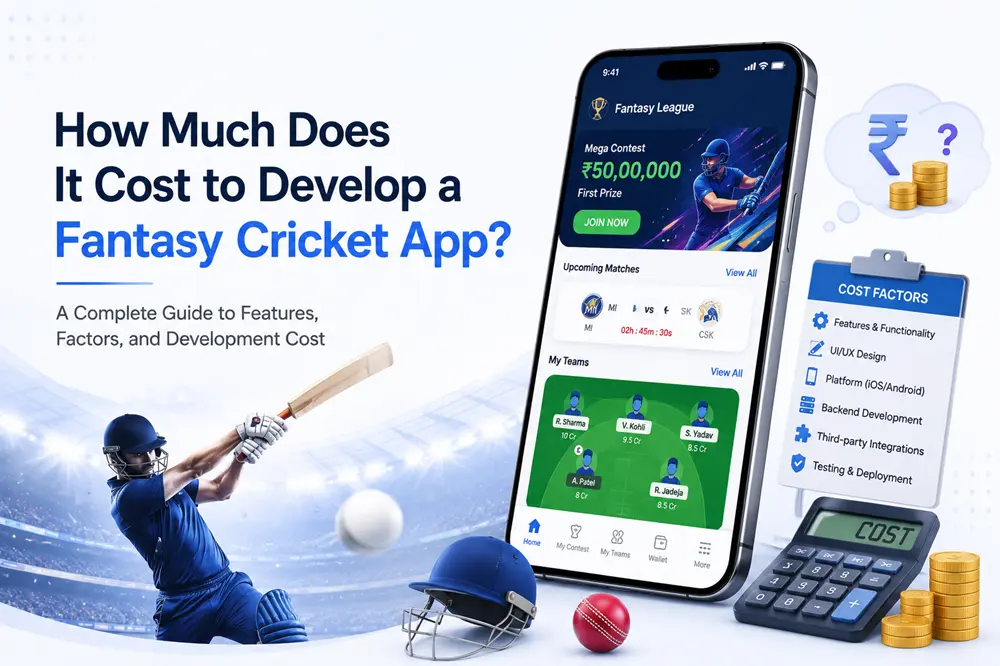 How Much Does It Cost to Develop a Fantasy Cricket App?