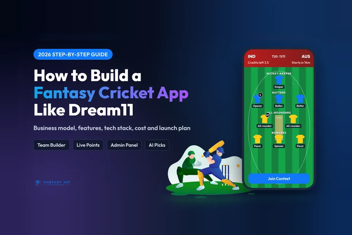 How to Build a Fantasy Cricket App Like Dream11: Step-by-Step Guide